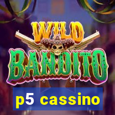 p5 cassino