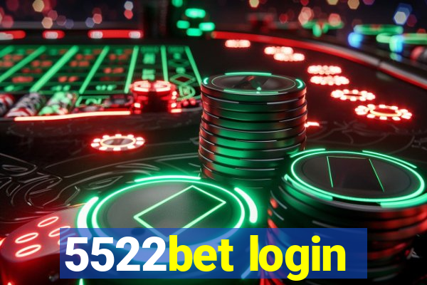 5522bet login