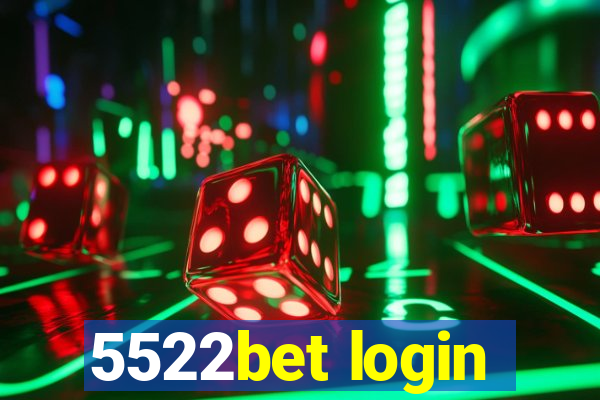 5522bet login