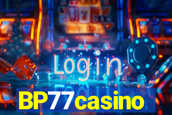 BP77casino