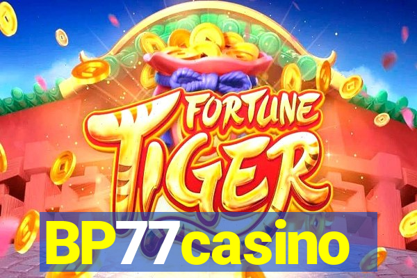 BP77casino