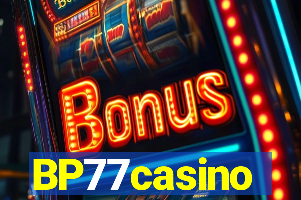 BP77casino