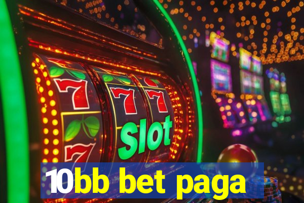 10bb bet paga