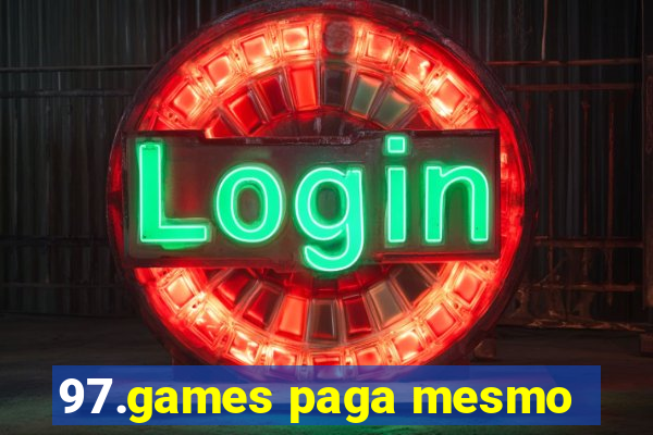 97.games paga mesmo