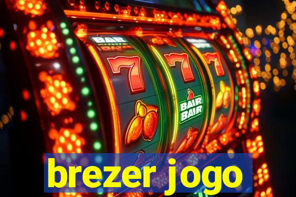 brezer jogo