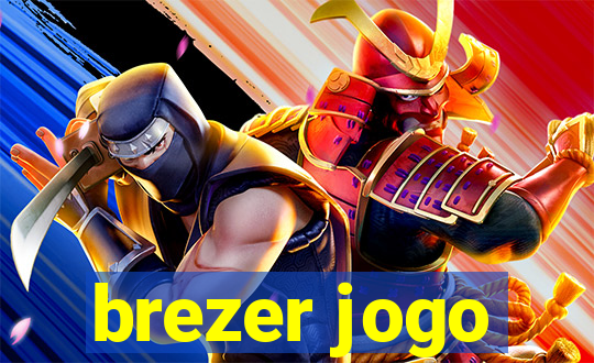 brezer jogo