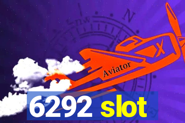 6292 slot