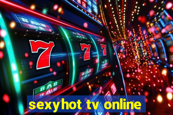 sexyhot tv online