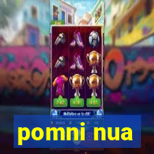 pomni nua