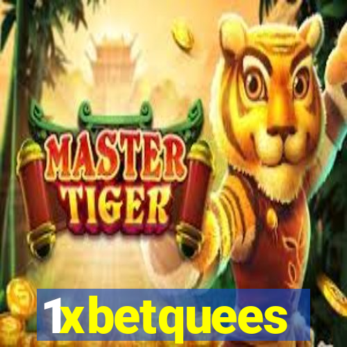 1xbetquees