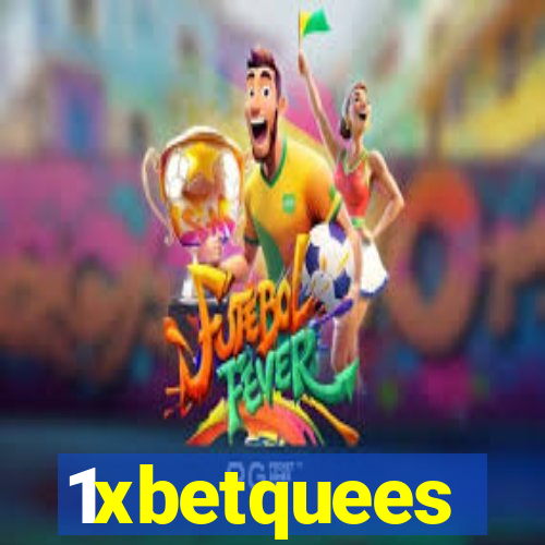 1xbetquees