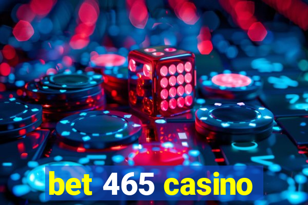 bet 465 casino