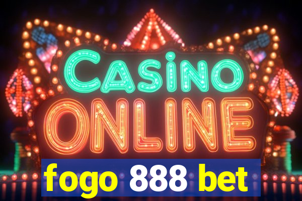 fogo 888 bet