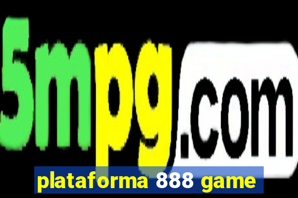 plataforma 888 game