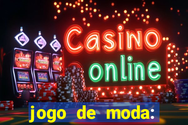 jogo de moda: maquiagem vestir