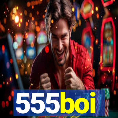 555boi