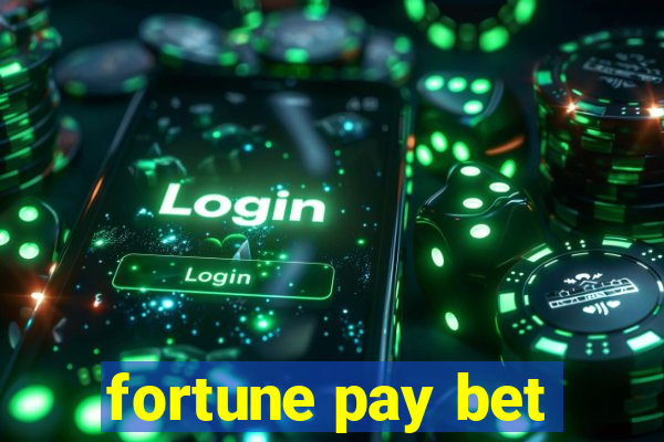 fortune pay bet