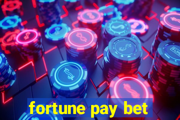 fortune pay bet