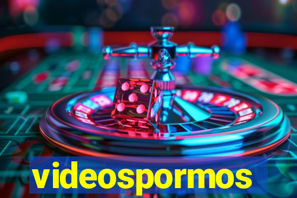 videospormos