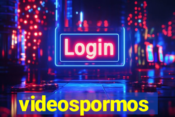 videospormos