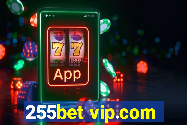 255bet vip.com