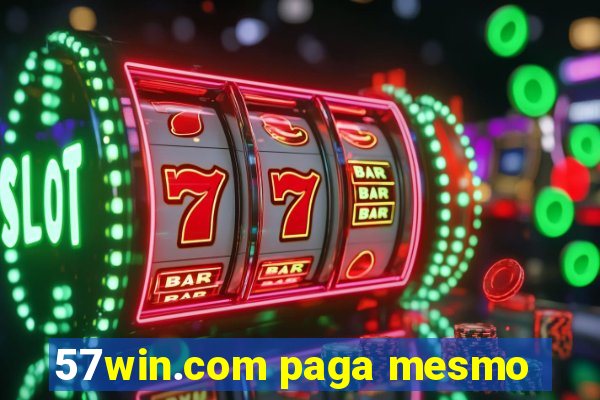 57win.com paga mesmo