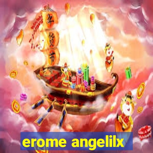 erome angelilx