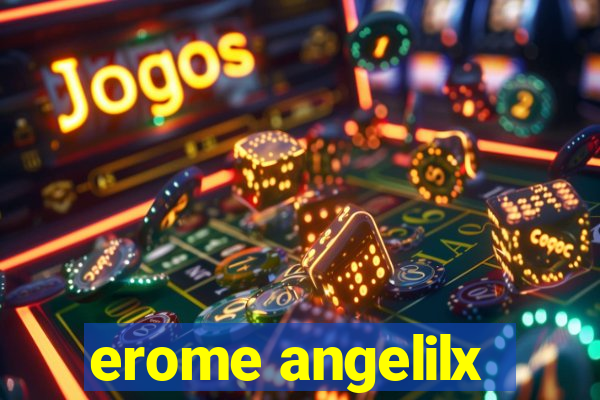 erome angelilx