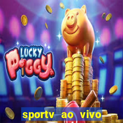 sportv ao vivo online multi