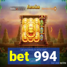 bet 994