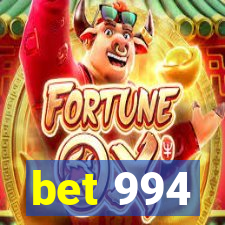 bet 994