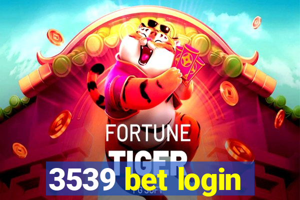 3539 bet login