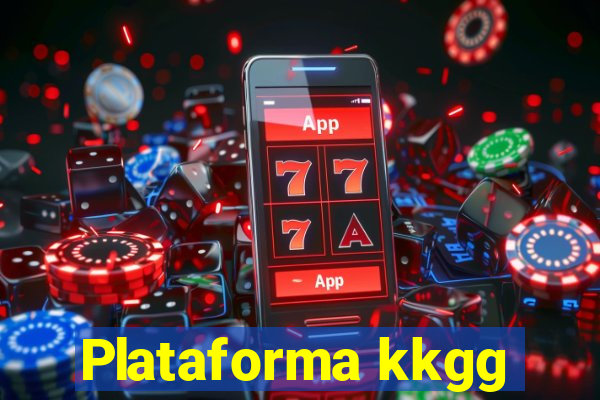 Plataforma kkgg