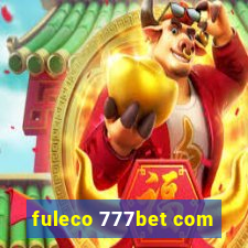 fuleco 777bet com