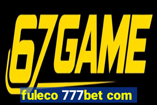 fuleco 777bet com