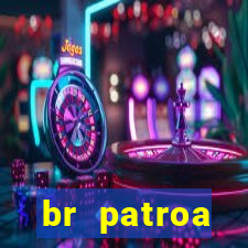 br patroa plataforma jogo online