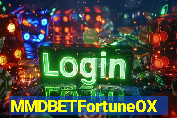 MMDBETFortuneOX