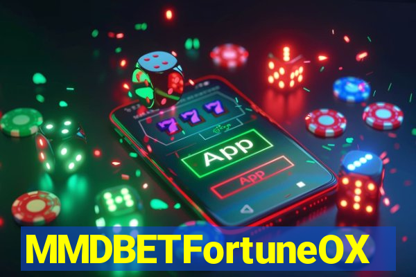 MMDBETFortuneOX