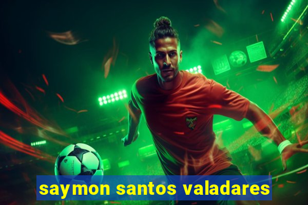 saymon santos valadares