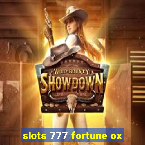 slots 777 fortune ox