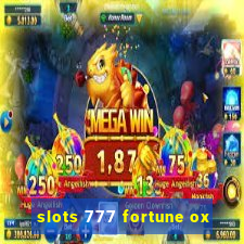 slots 777 fortune ox