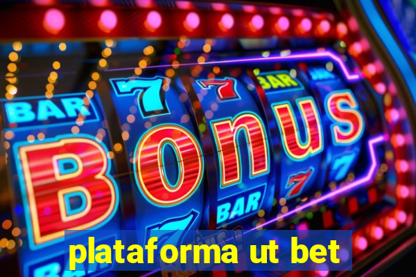 plataforma ut bet