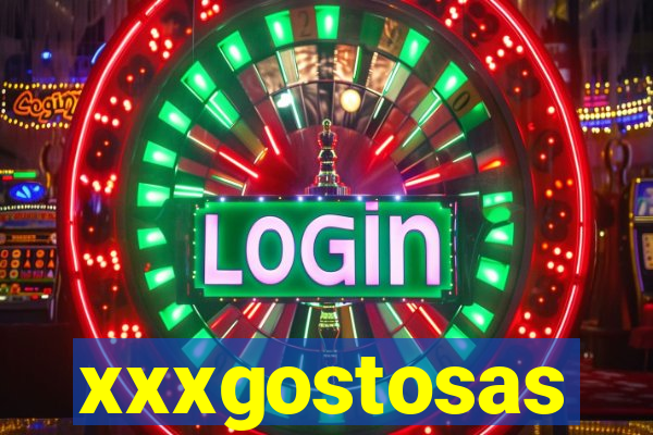 xxxgostosas