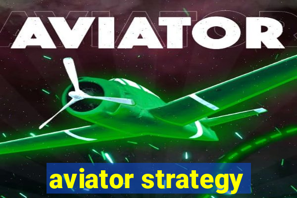 aviator strategy