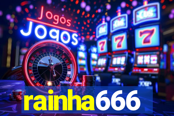 rainha666