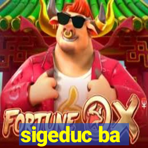 sigeduc ba