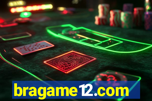 bragame12.com