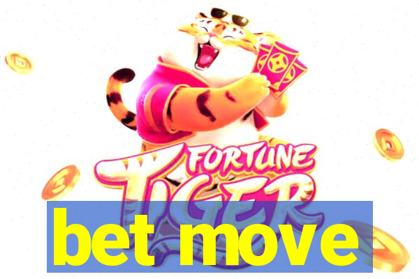 bet move