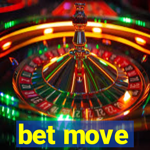 bet move