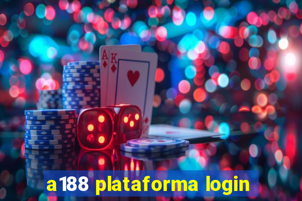 a188 plataforma login